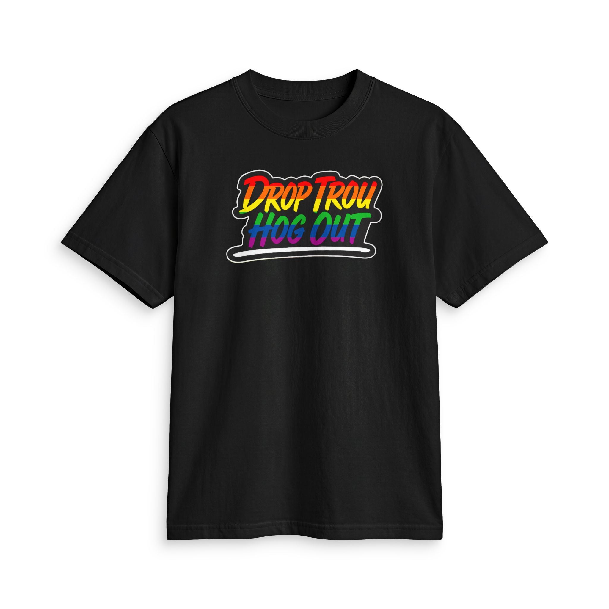 'Drop Trou Hog Out' T-Shirt — All Profits Go To Charity
